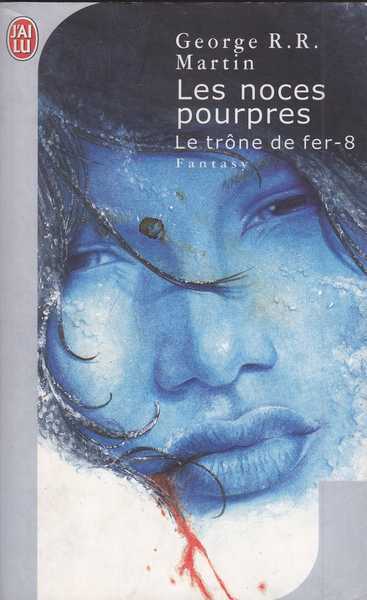 Martin George R.r., Le trone de fer 8 - Les noces pourpres