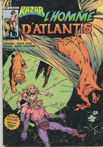 Jones Bruce & Anderson Brent, Ka-zar n03 - L'homme d'atlantis