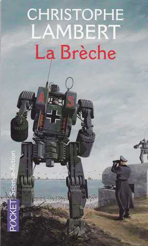 Lambert Christophe, La Breche