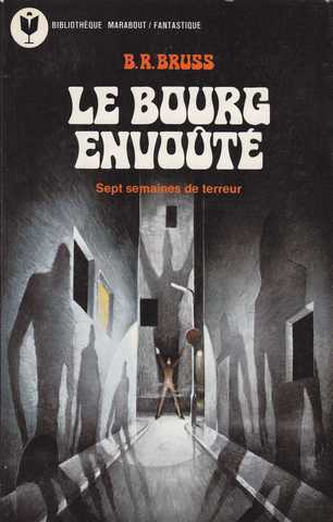 Bruss B.r., Le bourg envouté