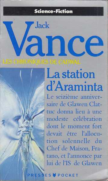 Vance Jack, Les chroniques de cadwal 1 - La station d'Araminta