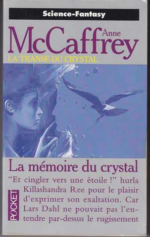 Mccaffrey Anne, La transe du crystal 3 - La mémoire du crystal