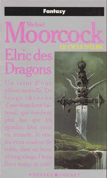 Moorcock Michael, Le cycle d'Elric 1 - Elric des dragons