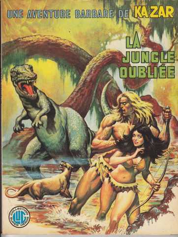 Collectif, Une aventure barbare de ka-zar n01 - La jungle oublie