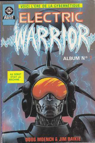 Moench Doug & Baikie Jim, Electric warrior - album n1 (reliure des n1 & 2)