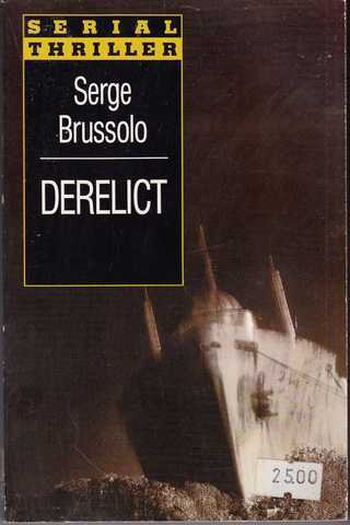 Brussolo Serge, Derelict