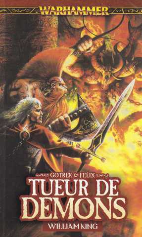 King William, gotrek & felix 03 - Tueur de dmons