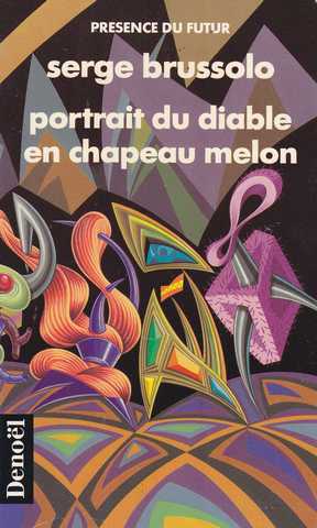 Brussolo Serge, Portrait du diable en chapeau melon