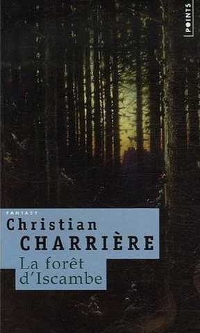 Charriere Christian, La foret d'iscambe