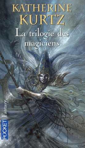 Kurtz Katherine, La trilogie des magiciens