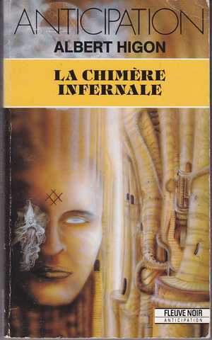 Higon Albert ( Michel Jeury), La chimere infernale