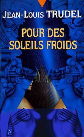 Trudel Jean-louis, pour des soleils froids