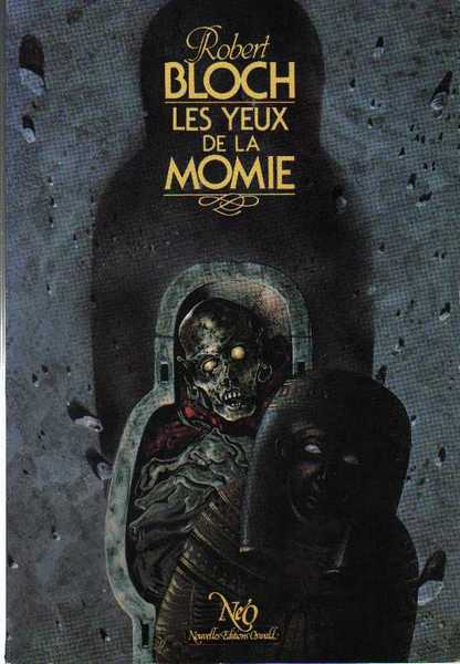 Bloch Robert, Les yeux de la momie