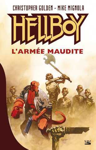 Golden Christopher & Mignola Mike, Hellboy - L'arme maudite