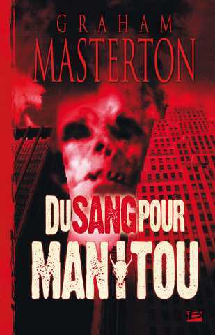 Masterton Graham, Du sang pour Manitou