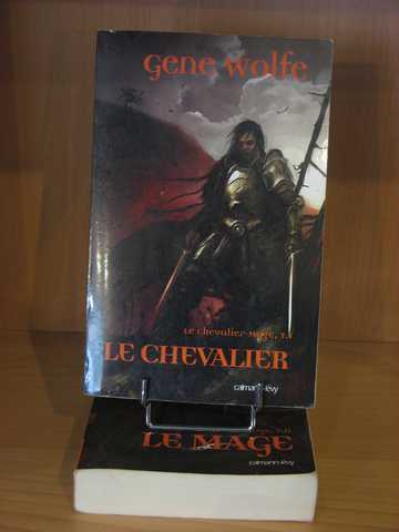 Wolfe Gene, Le chevalier-mage 1 & 2 - Le chevalier & Le mage