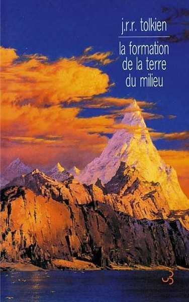 Tolkien J.r.r., La formation de la terre du milieu