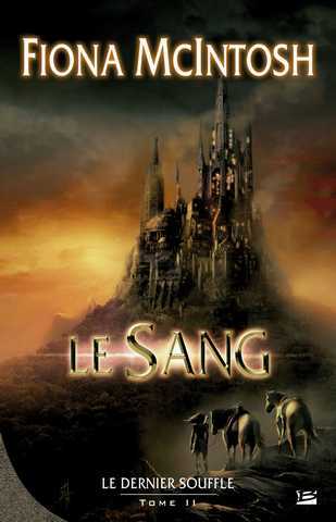 Mcintosh Fiona, Le dernier souffle 2 - Le sang