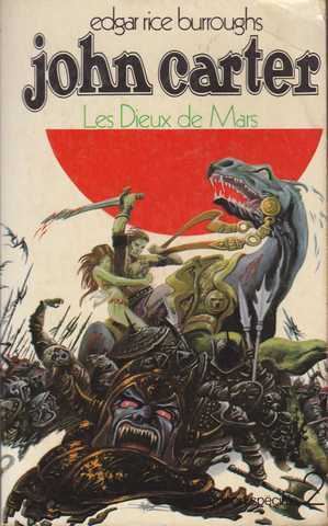 Burroughs Edgar Rice, Le cycle de mars 2 - Les dieux de Mars