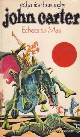 Burroughs Edgar Rice, Le cycle de mars 5 - Echecs sur mars