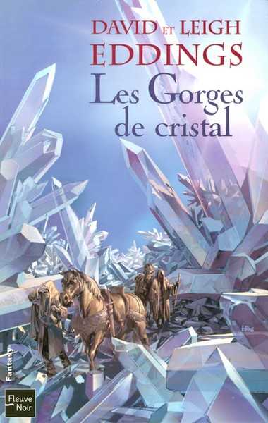 Eddings David, Les rveurs 3 - Les gorges de cristal