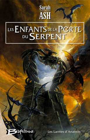 Ash Sarah , Les Larmes d'Artamon 3 - Les enfants de la porte du serpent