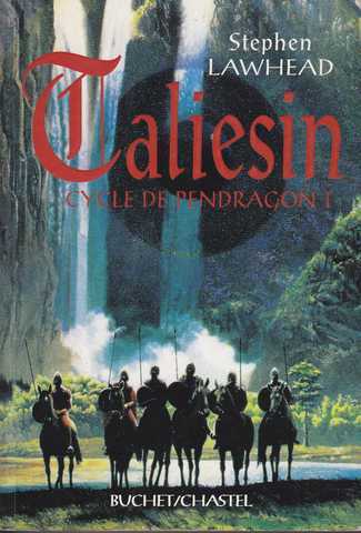 Lawhead Stephen, Cycle de pendragon 1 - Taliesin