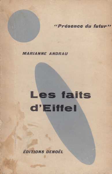 Andrau Marianne, Les faits d'Eiffel