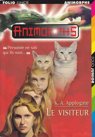 Applegate K.a., Animorphs 02 - Le visiteur