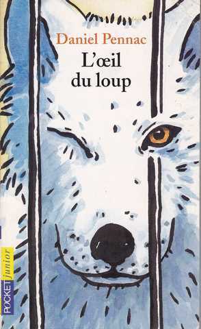 Pennac Daniel, L'oeil du loup