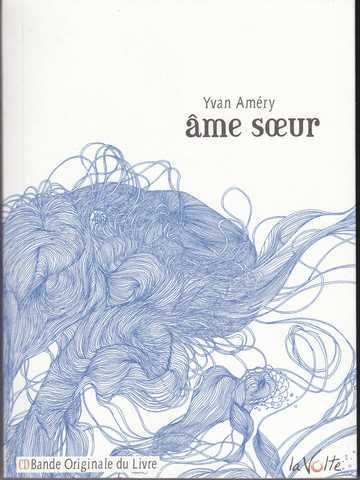 Amery Yvan, Ame soeur