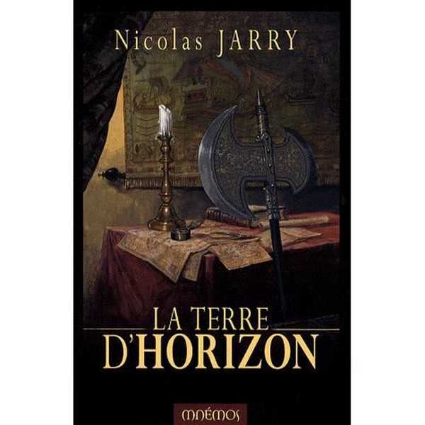 Jarry Nicolas, Chroniques d'un guerrier Sinamm 2 - La terre d'horizon