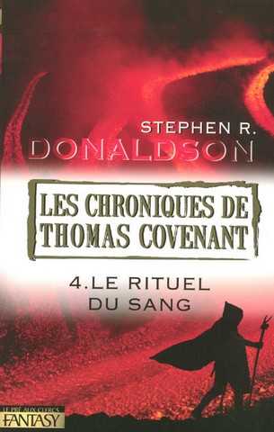 Donaldson Stephen R., Les chroniques de Thomas Covenant 4 - Le rituel du sang