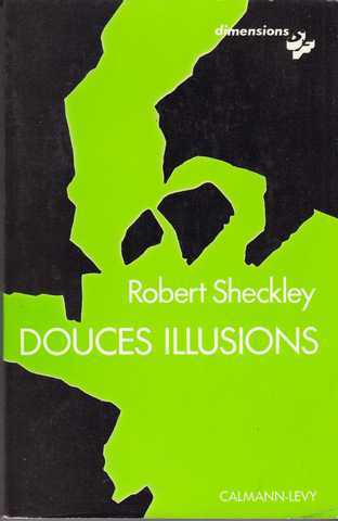 Sheckley Robert, douces illusions