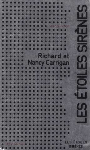 Carrigan Richard & Nancy, Les toiles sirnes