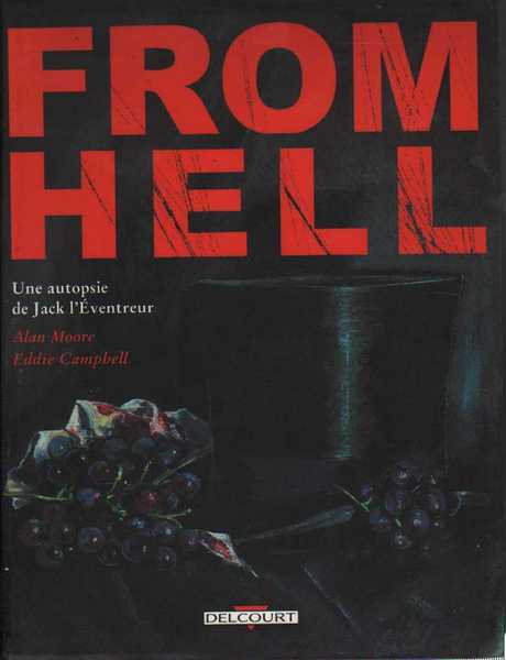 Moore Alan & Campbell Eddie, From Hell - Une autopsie de Jack L'ventreur