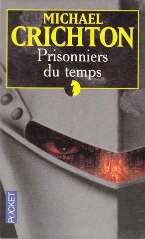 Crichton Michael, Prisonniers du temps