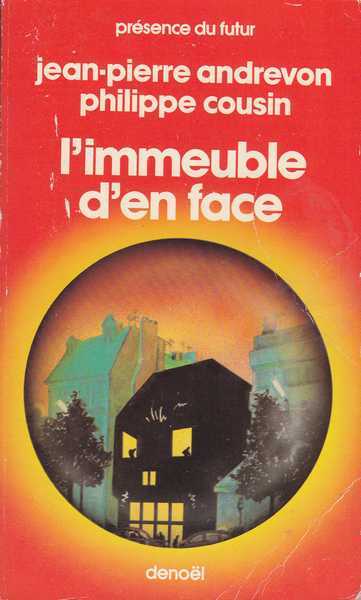 Andrevon Jean-pierre  & Cousin Philippe, L'immeuble d'en face