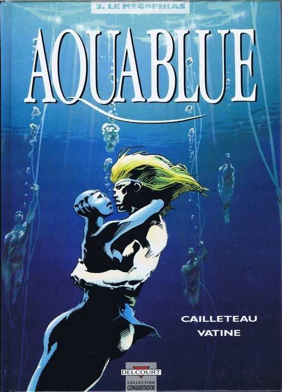 Cailleteau & Vatine, Aquablue 3 - Le megophias