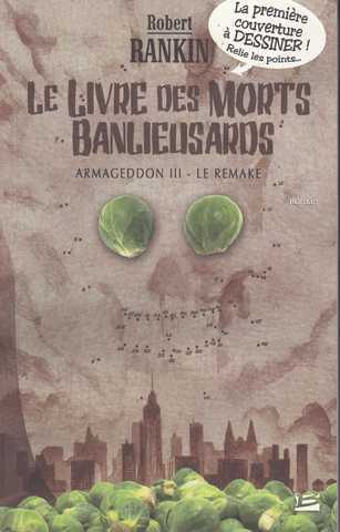 Rankin Robert, Armageddon 3 - Le Livre des morts banlieusards