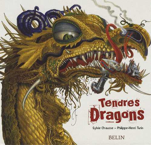 Chausse Sylvie & Turin Philippe-henri, Tendres Dragons