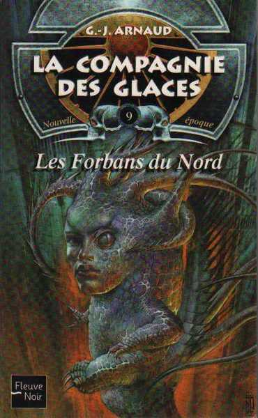 Arnaud G.j. , La Compagnie des glaces, Nouvelle poque 09 - Les forbans du nord