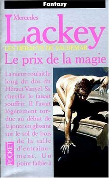 Lackey Mercedes, Les hrauts de valdemar - Le prix de la magie