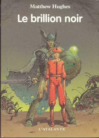 Hughes Matthew, Le brillion noir