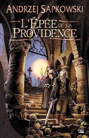 Sapkowski Andrezj, L'pe de la providence