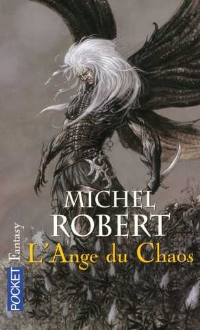 Robert Michel, L'agent des ombres 1- l'ange du chaos