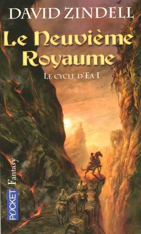 Zindell David, Le Cycle d'Ea 1 - Le Neuvieme royaume