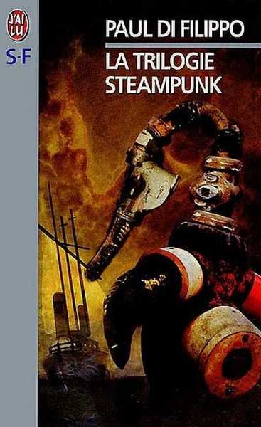 Di Filippo Paul, La trilogie steampunk