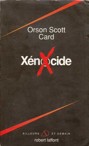 Card Orson Scott , Le cycle d'Ender 3 - Xenocide