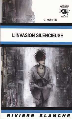 Morris Gilles, L'invasion silencieuse